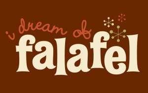 I Dream of Falafel